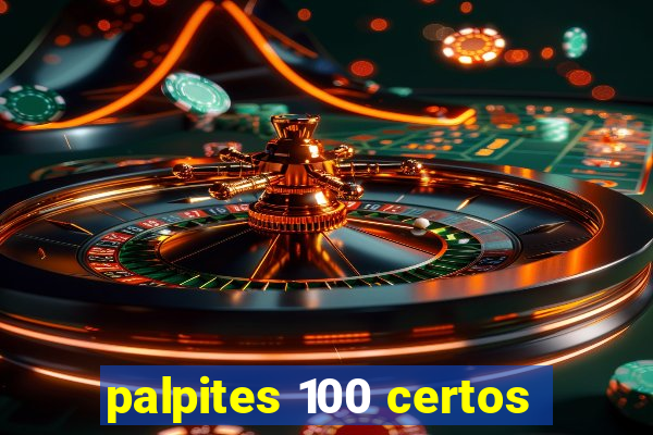 palpites 100 certos